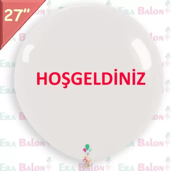 Hazır Baskılı Balon 27'' Beyaz Hoşgeldiniz Düz